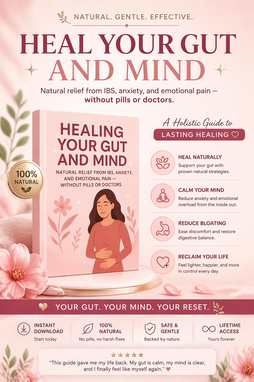 Healing Gut and Mind: Natural Relief from IBS, Anxiety, and Emotional Pain, Without Pills or Doctors